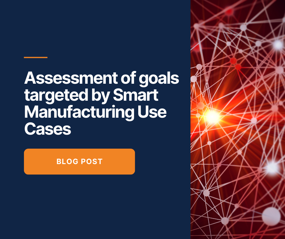 Targeted Use Cases Assessment of goals targeted by Smart Manufacturing Use Cases - PHYSICS